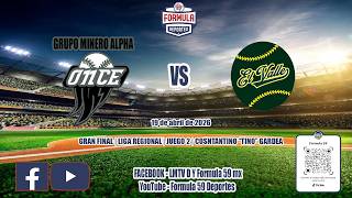 LA ONCE-GRUPO MINERO ALPHA vs EL VALLE | SERIE FINAL | JUEGO 2 | LIGA REGIONAL IV ZONA  |
