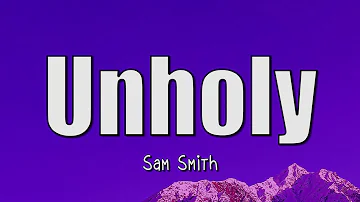 Sam Smith - Unholy ft. Kim Petras (Lyrics)