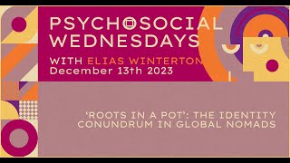 Elias Winterton - ‘Roots in a pot’: The Identity Conundrum in Global Nomads