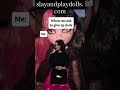 Love you but no.When someone says your too old cone see us for more dolls slayandplaydolls.com
