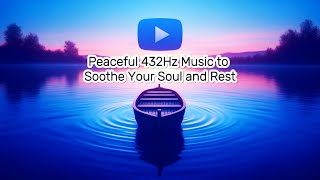 432Hz Find Your Calm Peaceful & Your Soul and Rest by JIN Healing Sounds 5 views 4 weeks ago 1 hour