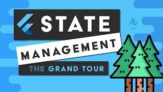 Flutter State Management - The Grand Tour