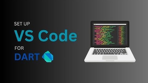 How to Easily Set Up Dart in VS Code (2025) By baghi