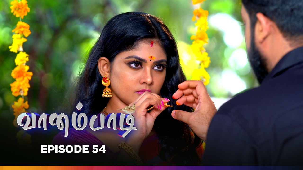 Vaanampadii | Episode 54 | வானம்பாடி | Thanthi One | 9th Mar 2026 | Tamil Drama Tv Serial