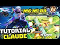 Claude Tutorial All The Combination M6 MLBB