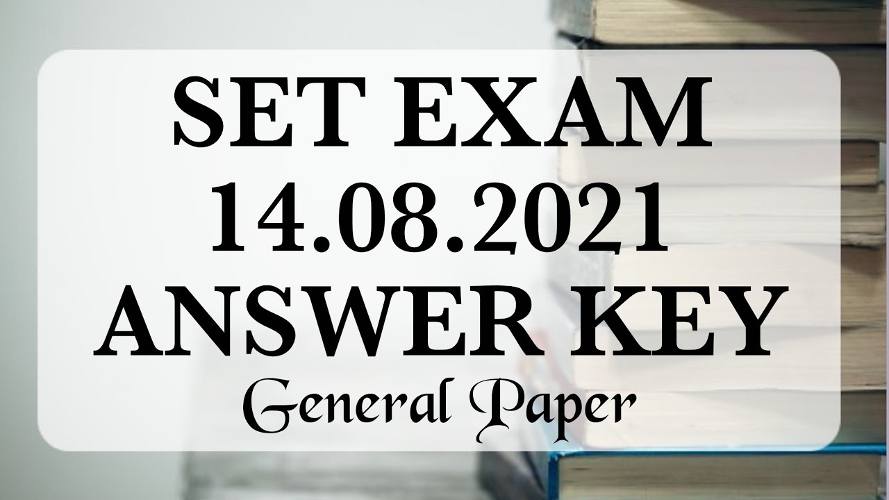 SET answer key General paper|July 2021|set exam 2021