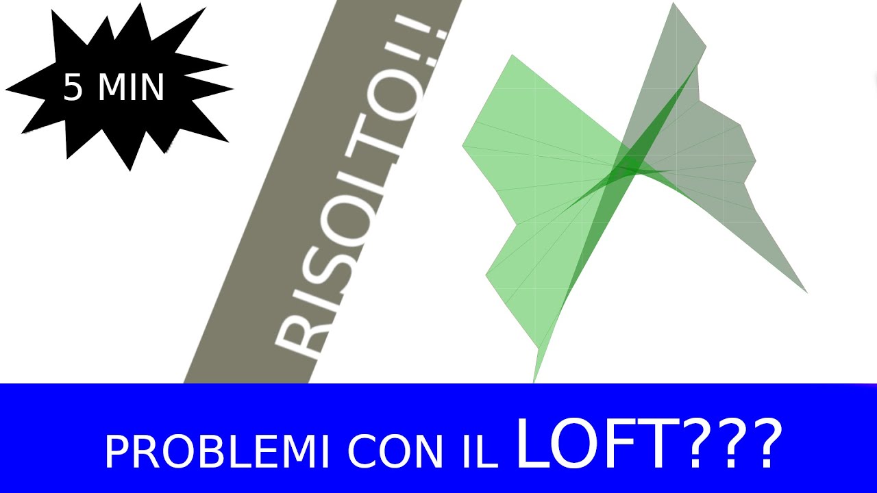 TUTORIAL GRASSHOPPER RISOLVERE PROBLEMI CON IL COMANDO LOFT - YouTube