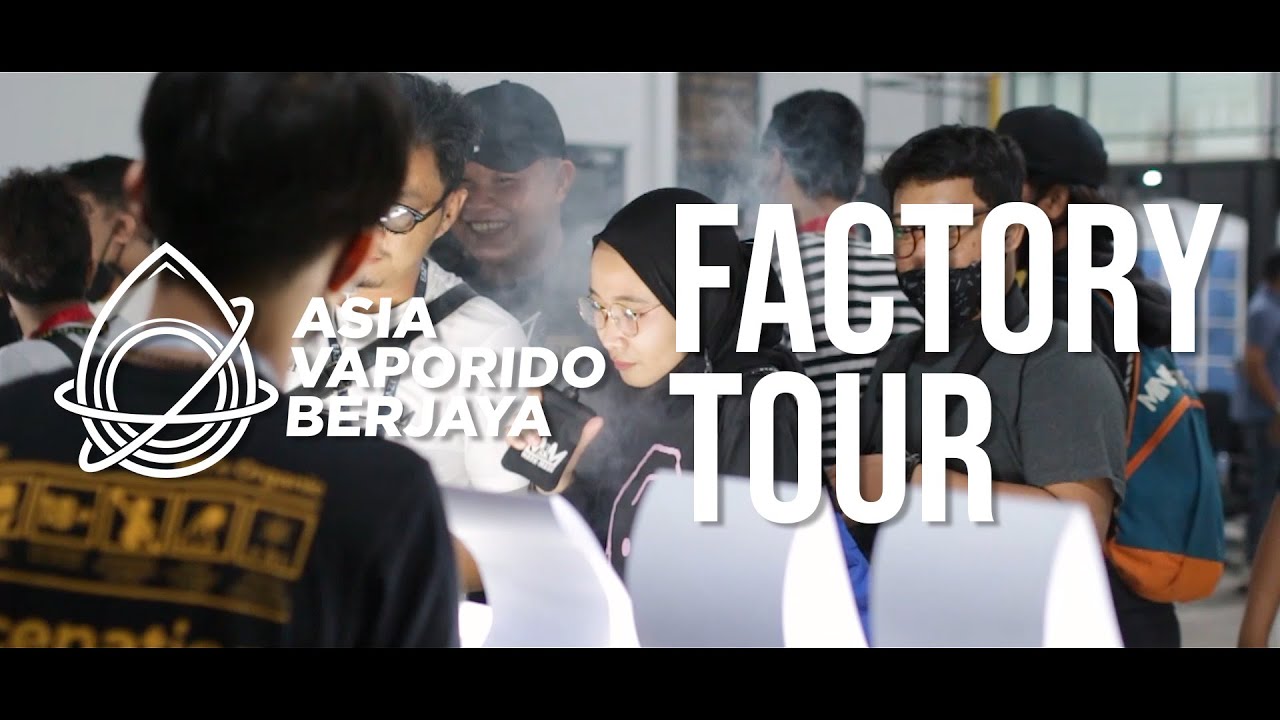 Asia Vaporido Berjaya Factory Tour with Indonesia Vaper Movement