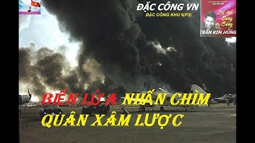 ĐẶC CÔNG KHU 5(P3) Lửa Thiêu  Sân bay Đà Nẵng / hồiức