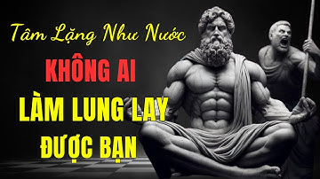 10 NGUYÊN TẮC KHẮC KỶ ĐỂ KHÔNG ĐIỀU GÌ CÓ THỂ LÀM LUNG LAY BẠN - EPICTETUS