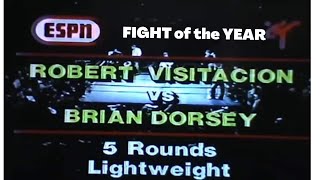 'FIGHT of the YEAR'   Visitacion vs Dorsey