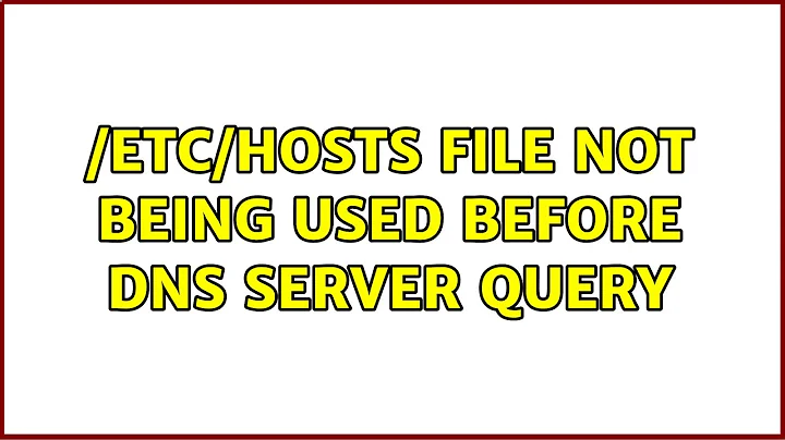 Ubuntu: /etc/hosts file not being used before DNS server query