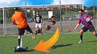 TIRO AL VOLO SULL' HOVERBOARD - Soccer Challenge w/Illuminati Crew