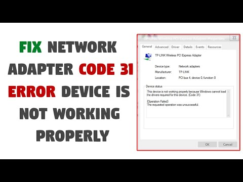 How to fix Network Adapter Code 31 Error Device is not working properly