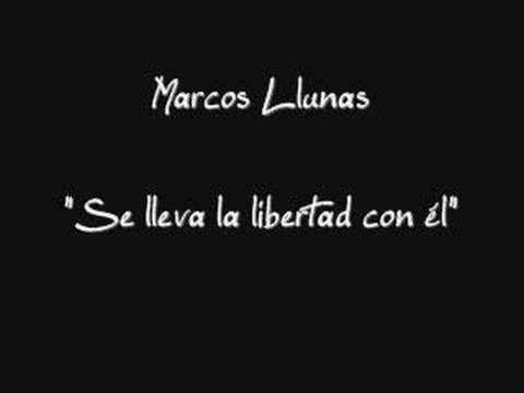 YouTubeでMarcos Llunas - Se lleva la libertad con élを視聴