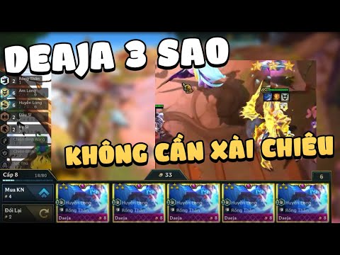 Deaja 3 Sao - Không Cần Xài Chiêu Cũng Win | Trung Vladimir DTCL