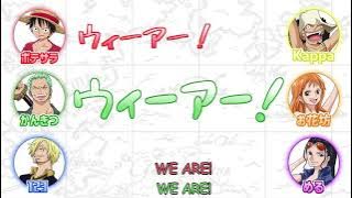 [One Piece Radio] Straw Hat Member Sing 'WE ARE!'