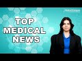 Top medical news 16012024