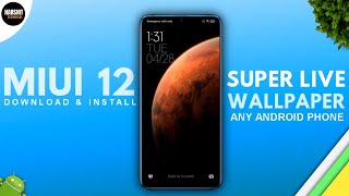 Download MIUI 12 Live Wallpapers for Any Android Device | Miui12 Earth & Mars Live Wallpaper No ROOT screenshot 5