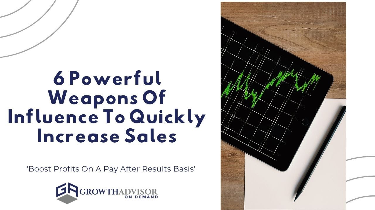 6 Powerful Weapons Of Influence To Quickly Increase Sales - YouTube