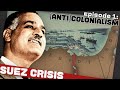 Egypt's Colonial and Zionist Troubles | The Suez Crisis | Prelude 1