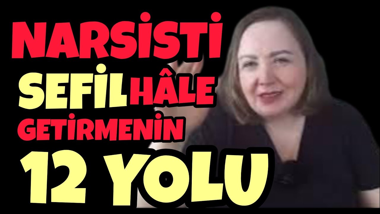 Bir Narsisti Sefil Hale Getirmenin Yolları| Narsistlerin Nefret ettikleri 12 Şey!!