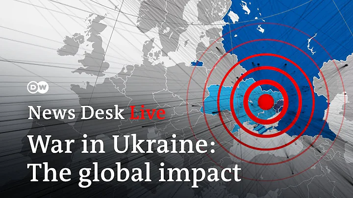 How is the war in Ukraine changing the world? | News Desk - DayDayNews