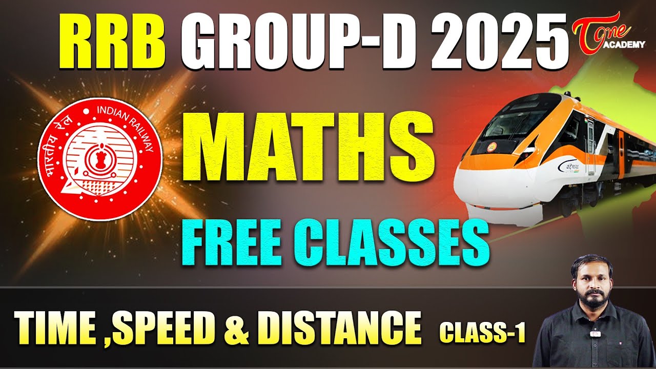 RRB Group D Maths Classes 2025 | Time, Speed & Distance | Class - 1 ...