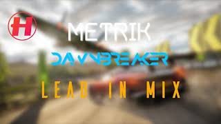 Download Lagu Metrik  - Dawnbreaker Lead In Remix MP3 Download Lagu Metrik  - Dawnbreaker Lead In Remix MP3
