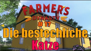 Farmers Dynasty - 17 - Die bestechliche Katze