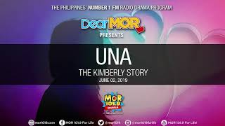 Dear MOR: "Una" The Kimberly Story 06-02-19