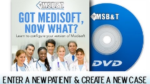 Enter a New Patient and Create a New Case using the Medisoft System (version 20)