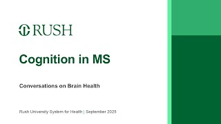 Conversations on Brain Health: Cognition in MS