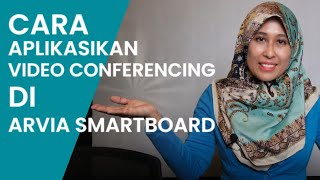Video Conferencing Di Arvia Smartboard