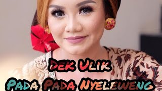 Video thumbnail of "Dek Ulik - Pada-Pada Nyeleweng (Lirik video) Lagu hits tiktok 2022"