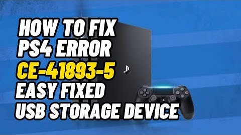 How To Fix PS4 Error Code CE-41893-5 USB Storage Device Is Not Connected fixed