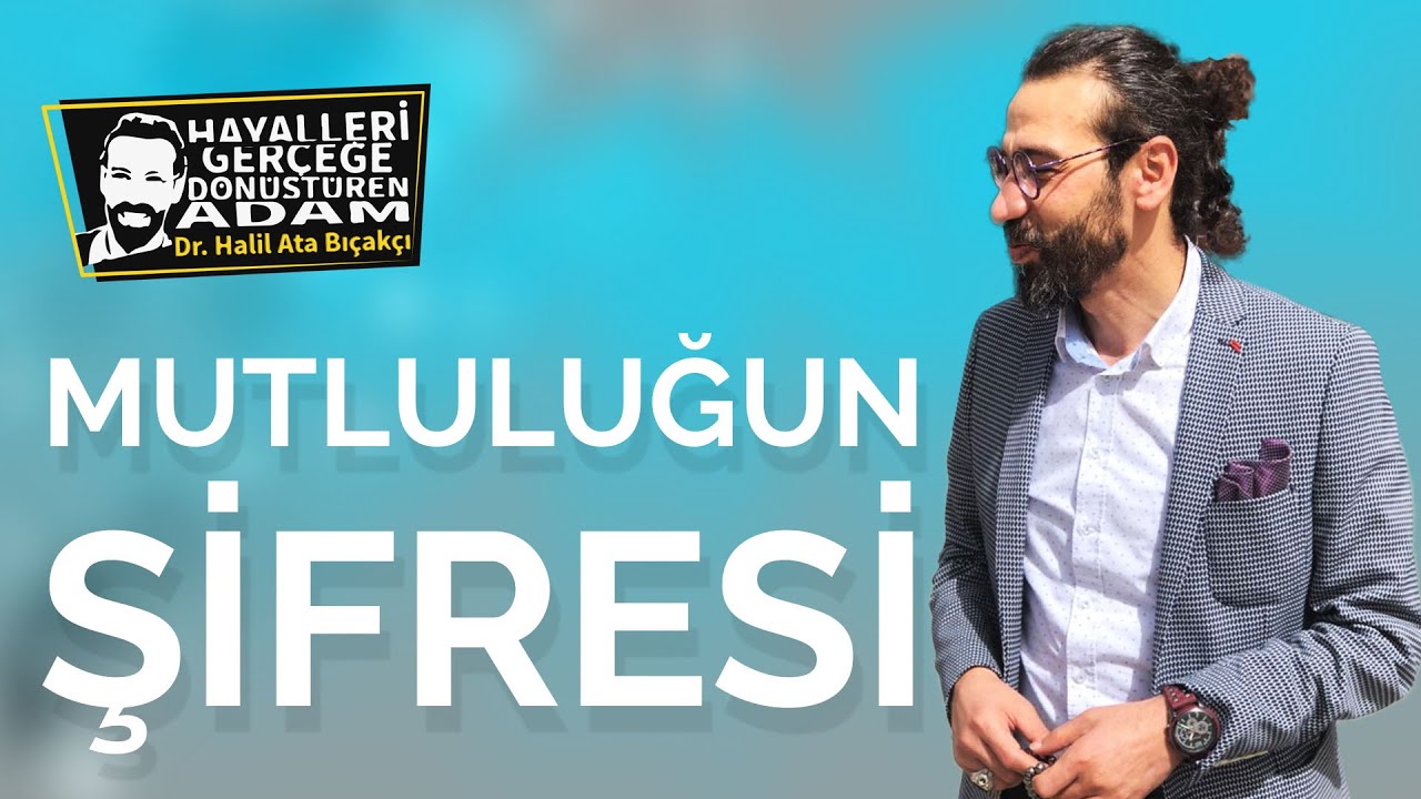 MUTLULUĞUN ŞİFRESİ - Kişisel Gelişim Videoları - Mutluluk Nedir?