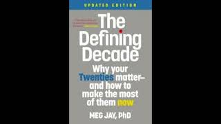 The Defining Decade audiobook Full Length | Meg Jay