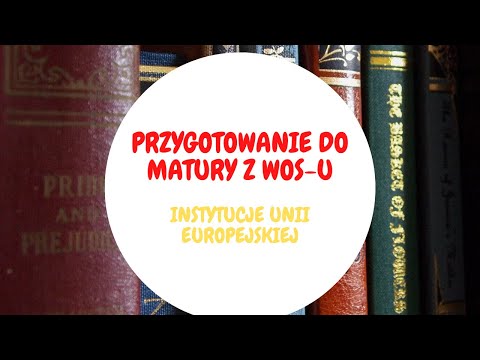 Wideo: Instytucje UE: struktura, klasyfikacja, funkcje i zadania