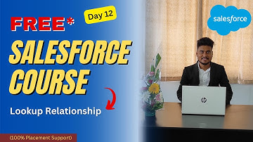 Free Salesforce Course | Lookup Relationship In Salesforce | Salesforce course in hindi @miprotecz ​