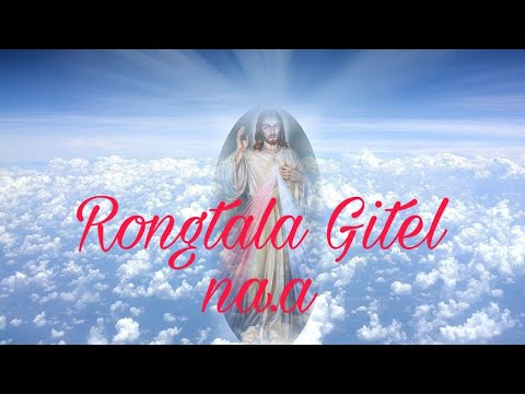 Rongtala Gitel naagaro worship song