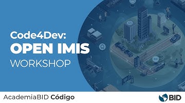 Code4Dev: Learn how to implement the OpenIMIS open source tool