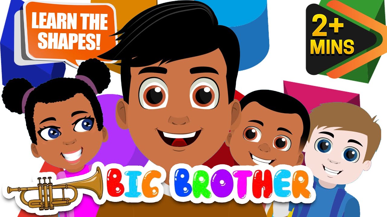 THE SHAPES SONG | BIG BROTHER | TODDLERS & SHAPES | LEARNING NURSERY RHYMES