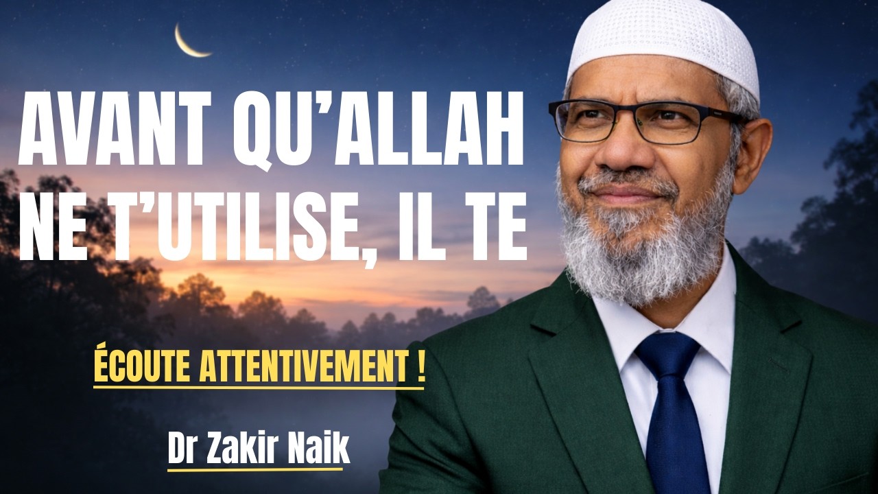 Avant qu'Allah ne t’utilise, Il te fera traverser ces 10 épreuves | Dr Zakir Naik