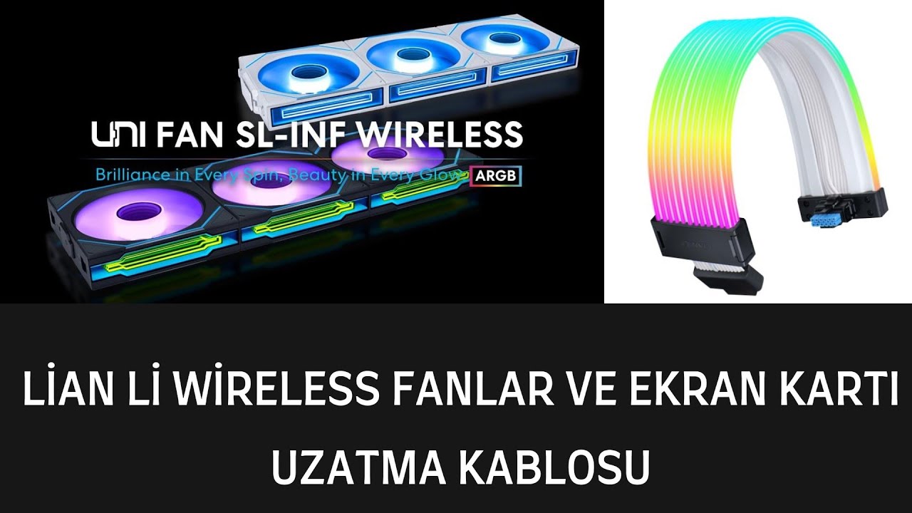 LİAN Lİ WİRELESS 120MM FANLAR VE STİRMER EKRAN KARTI UZATMA KABLOSU ...