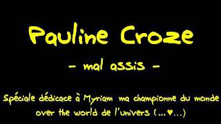 Video thumbnail of "Pauline Croze - mal assis"