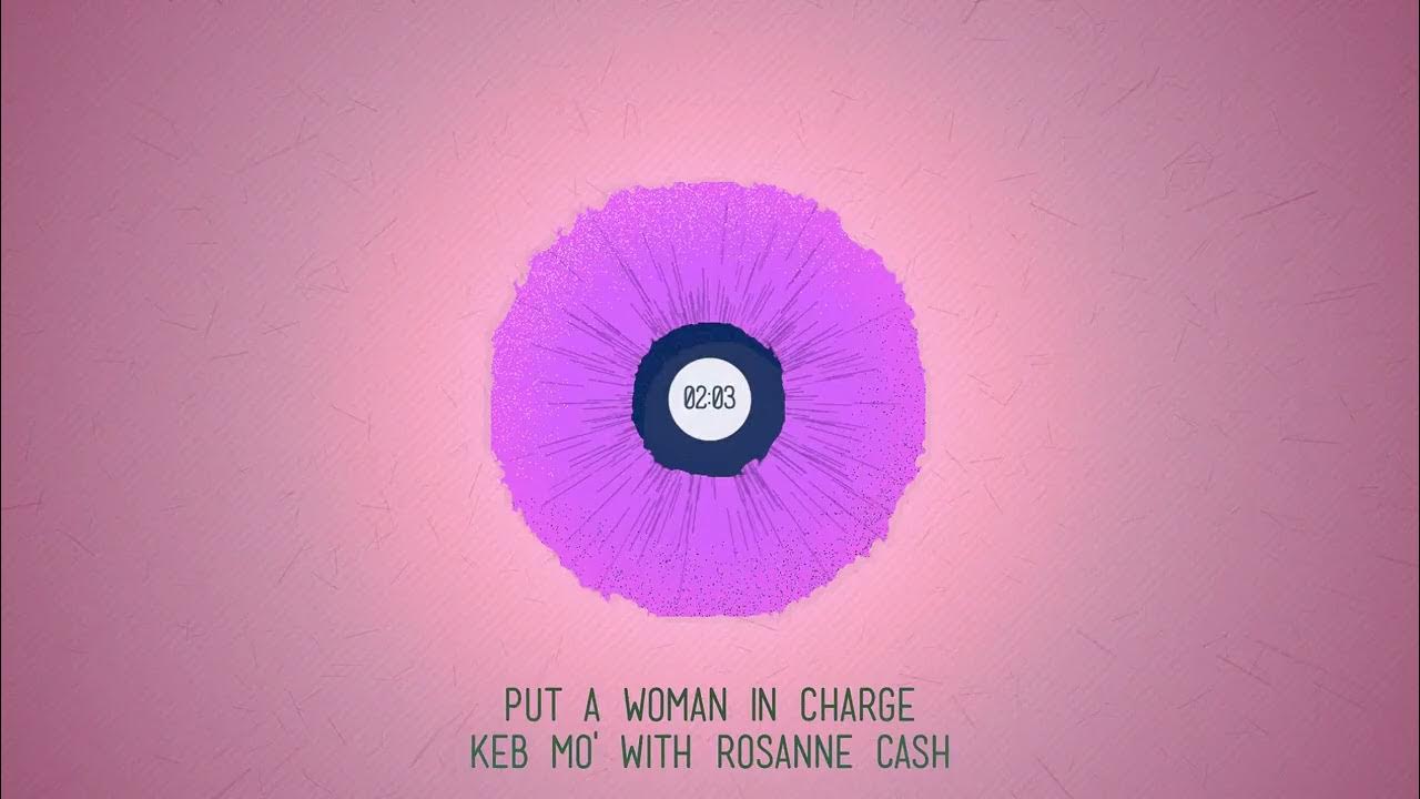 Keb Mo Put A Woman In Charge Keb Mo' with Rosanne Cash - Put A Woman In Charge - YouTube