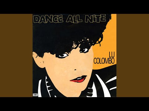 Lu Colombo — Dance All Nite (Long Version)