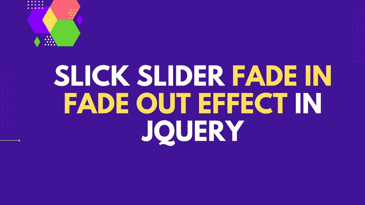 Слик слайдер. Fade Effect. FADEIN JQUERY. Слайдер slick