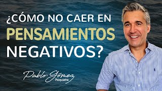 ¿Cómo no caer en PENSAMIENTOS negativos? - Pablo Gomez #positivo #amorpropio  #reconocimiento by Pablo Gómez Psiquiatra 8,448 views 2 months ago 4 minutes, 49 seconds